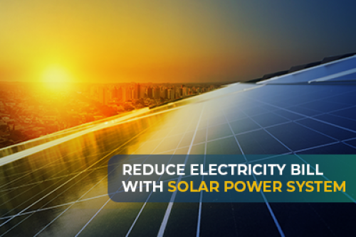 How to reduce your electricity bill with a Solar Power system?